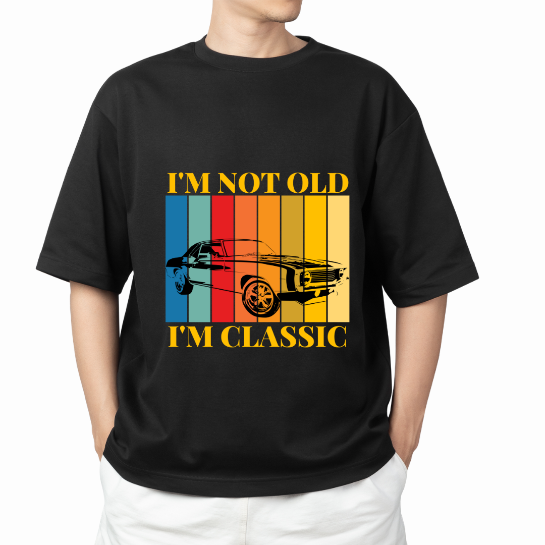 I’m Not Old, I’m Classic – Retro Muscle Car Graphic Tee | Unisex Oversized T-Shirts